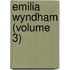 Emilia Wyndham (Volume 3)