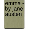 Emma - By Jane Austen door Unknown Author