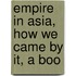 Empire In Asia, How We Came By It, A Boo