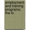 Employment And Training Programs; The Lo door William Mirengoff
