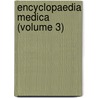 Encyclopaedia Medica (Volume 3) door Onbekend