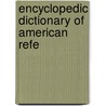 Encyclopedic Dictionary Of American Refe door Mrs Jameson