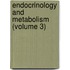 Endocrinology And Metabolism (Volume 3)