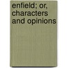 Enfield; Or, Characters And Opinions door Samuel Blyth