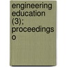 Engineering Education (3); Proceedings O by Society For the Promotion of Meeting