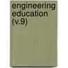 Engineering Education (V.9) by Society For the Promotion Education