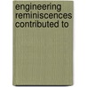 Engineering Reminiscences Contributed To by Charles Talbot Porter