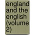 England And The English (Volume 2)