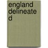 England Delineated