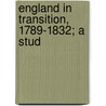 England In Transition, 1789-1832; A Stud door William Law Mathieson