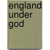 England Under God door Robert Wilson Evans