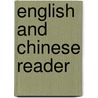 English And Chinese Reader door Ira M. Condit
