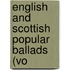English And Scottish Popular Ballads (Vo