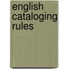 English Cataloging Rules door Library Association
