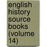 English History Source Books (Volume 14) door Winbolt