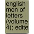 English Men Of Letters (Volume 4); Edite