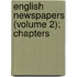 English Newspapers (Volume 2); Chapters