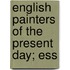 English Painters Of The Present Day; Ess