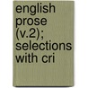 English Prose (V.2); Selections With Cri by Sir Henry Craik