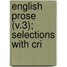 English Prose (V.3); Selections With Cri door Sir Henry Craik