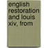 English Restoration And Louis Xiv, From