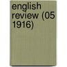 English Review (05 1916) door Onbekend