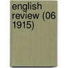 English Review (06 1915) door Onbekend