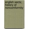 English Sects; History Of Noncomformity door Selbie
