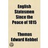 English Statesmen Since The Peace Of 181