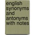 English Synonyms And Antonyms With Notes