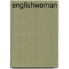Englishwoman door Unknown Author