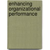 Enhancing Organizational Performance door Dr Daniel Druckman
