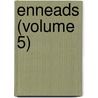 Enneads (Volume 5) by Plotinus