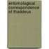 Entomological Correspondence Of Thaddeus