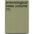 Entomological News (Volume 11)