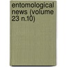 Entomological News (Volume 23 N.10) door Academy Of Natural Philadelphia
