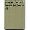Entomological News (Volume 4) door Academy Of Natural Philadelphia
