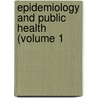 Epidemiology And Public Health (Volume 1 door Victor Clarence Vaughan