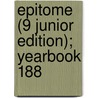 Epitome (9 Junior Edition); Yearbook 188 door General Books