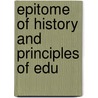 Epitome Of History And Principles Of Edu door Thomas Jefferson McEvoy