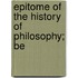 Epitome Of The History Of Philosophy; Be