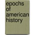 Epochs Of American History