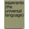 Esperanto (The Universal Language) door Timothy O''Connor