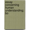 Essay Concerning Human Understanding; Bo door Mary Whiton Calkins