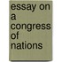 Essay On A Congress Of Nations