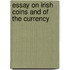 Essay On Irish Coins And Of The Currency