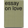 Essay On Love door Russell Ed. Hull