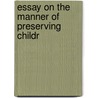 Essay On The Manner Of Preserving Childr door William Blakey