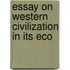 Essay On Western Civilization In Its Eco