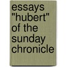 Essays "Hubert" Of The Sunday Chronicle door Hubert Bland